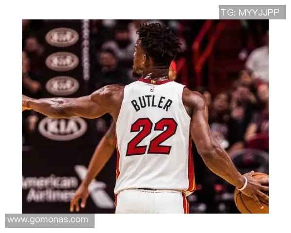 吉米巴特勒如何在NBA赛场上展现领袖风范与卓越实力