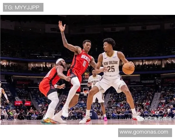 鹈鹕与火箭精彩对决现场直播全程回顾与分析 鹈鹕与火箭精彩对决现场直播全程回顾与分析