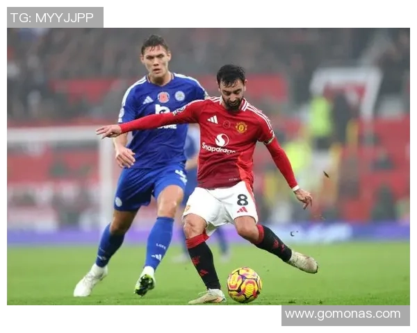 英超激战曼联主场迎战莱斯特城全场直播精彩不断不容错过